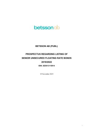 Betsson Ab (Publ) Prospectus Regarding Listing of Senior Unsecured Floating Rate Bonds 2019/2022