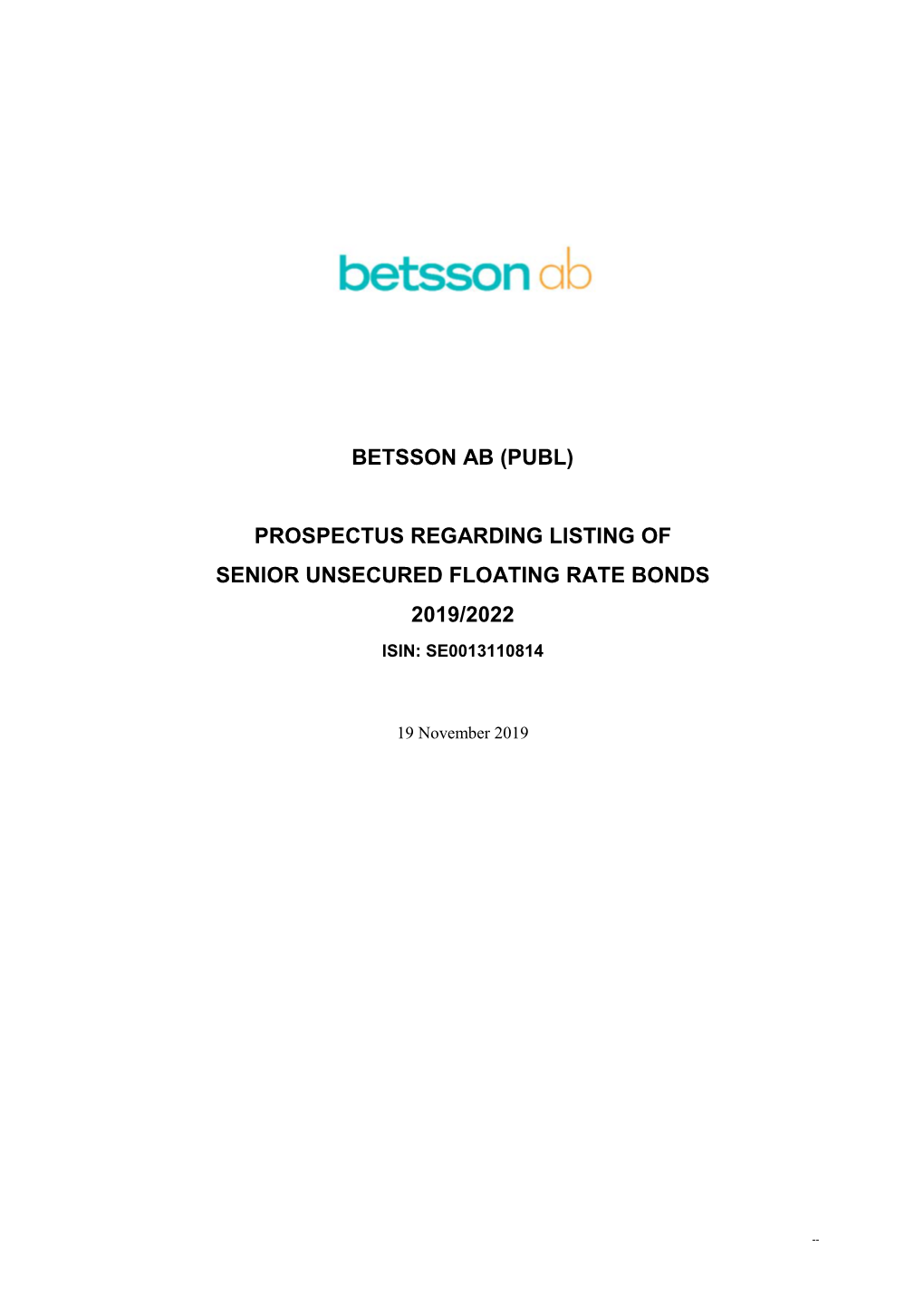 Betsson Ab (Publ) Prospectus Regarding Listing of Senior Unsecured Floating Rate Bonds 2019/2022