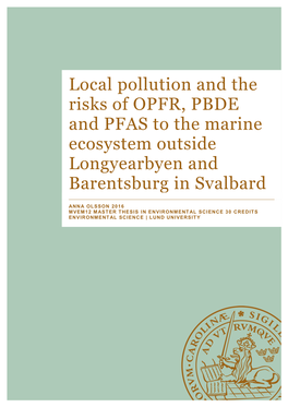 Local Pollution and the Risks of OPFR, PBDE and PFAS to the Marine Ecosystem Outside Longyearbyen and Barentsburg in Svalbard