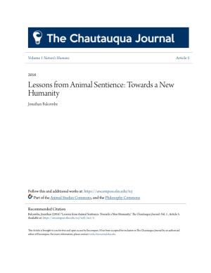 Lessons from Animal Sentience: Towards a New Humanity Jonathan Balcombe