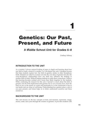 Genetics: Our Past, Present, and Future