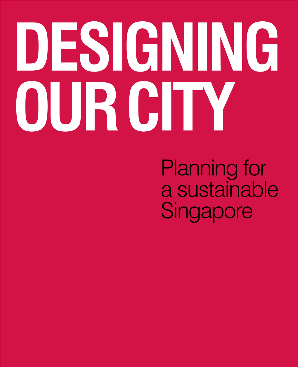 Planning for a Sustainable Singapore