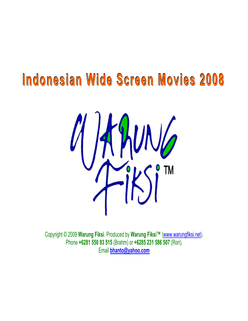 Indonesian Wide-Screen Movies 2008