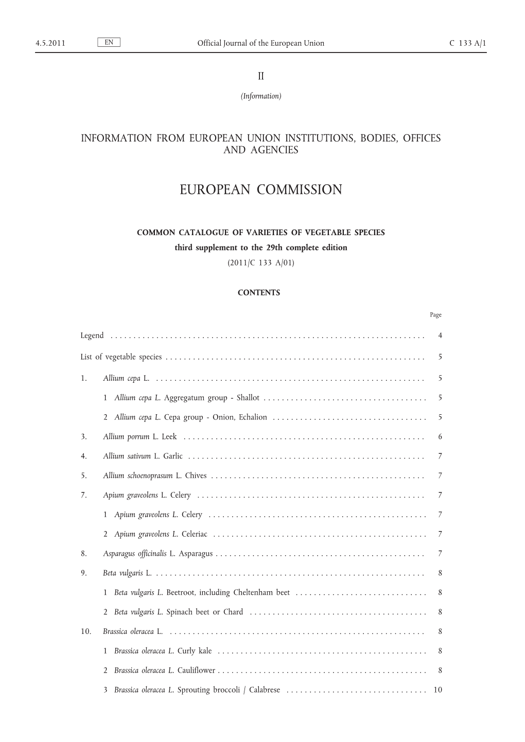 COMMON CATALOGUE of VARIETIES of VEGETABLE SPECIES Third Supplement to the 29Th Complete Edition (2011/C 133 A/01)