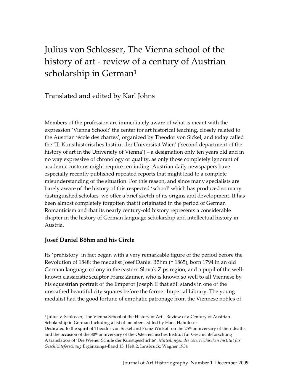 Julius Von Schlosser, the Vienna School of the History of Art - Review of a Century of Austrian Scholarship in German1