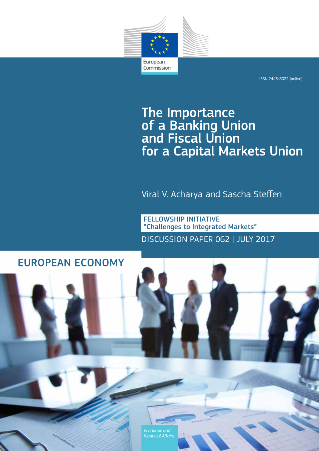 The Importance of a Banking Union and Fiscal Union for a Capital Markets Union