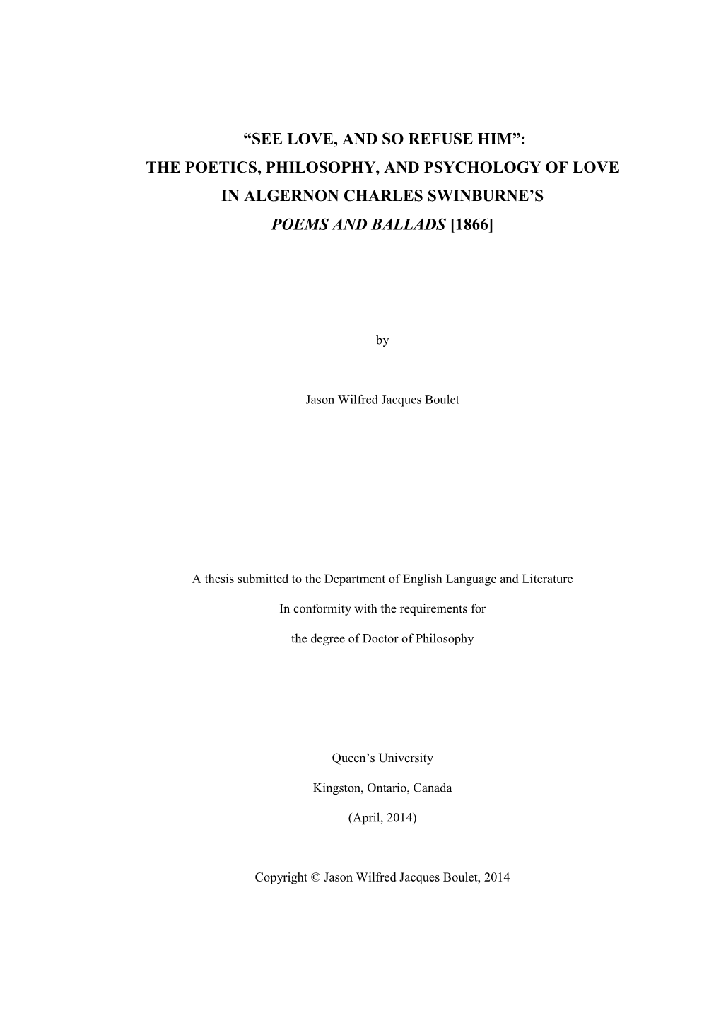 The Poetics, Philosophy, and Psychology of Love in Algernon Charles Swinburne’S Poems and Ballads [1866]