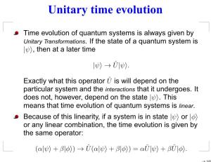 Unitary Time Evolution