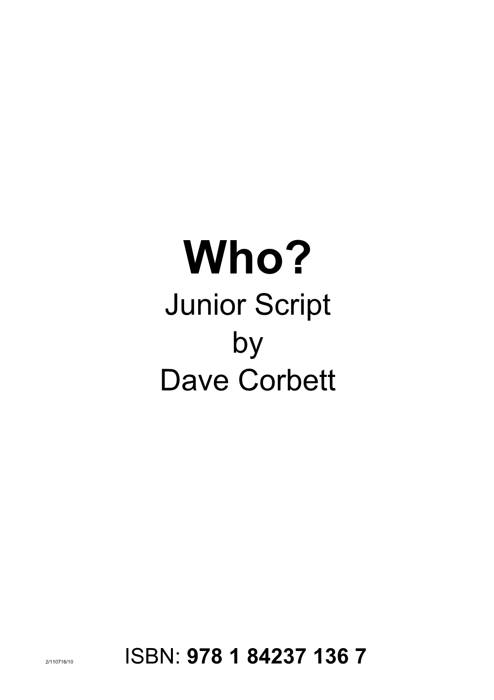 Junior Script by Dave Corbett