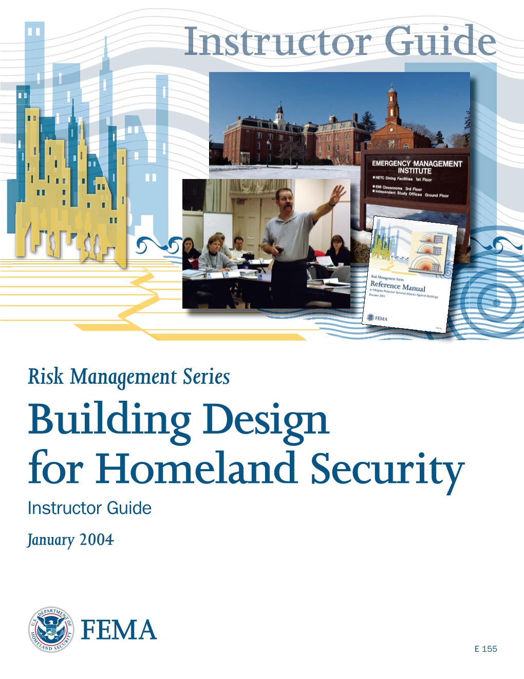 E155 Building Design for Homeland Security