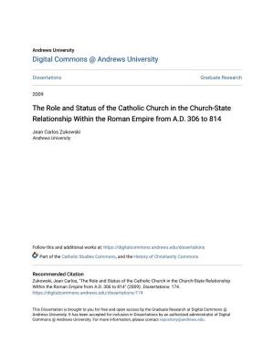 The Role and Status of the Catholic Church in the Church-State Relationship Within the Roman Empire from A.D