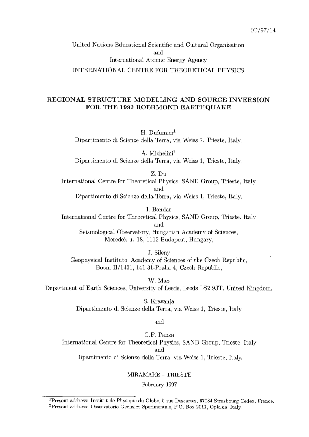 Regional Structure Modelling and Source Inversion for the 1992 Roermond Earthquake