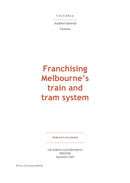 Franchising Melbourne's Train and Tram System