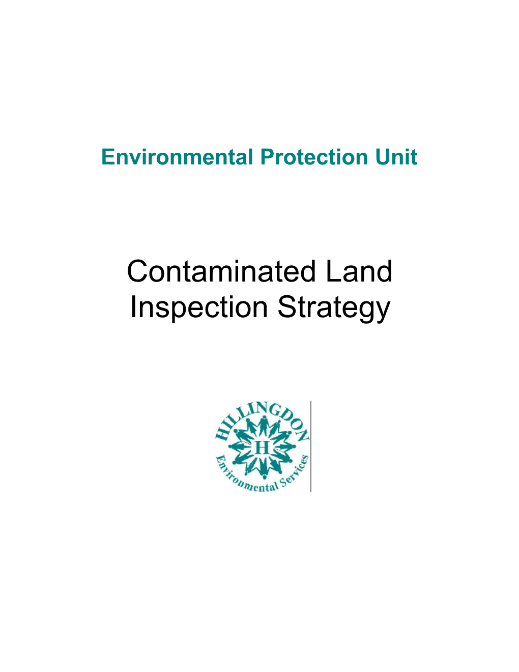 Contaminated Land Inspection Strategy London Borough of Hillingdon Contaminated Land Inspection Strategy, 2001