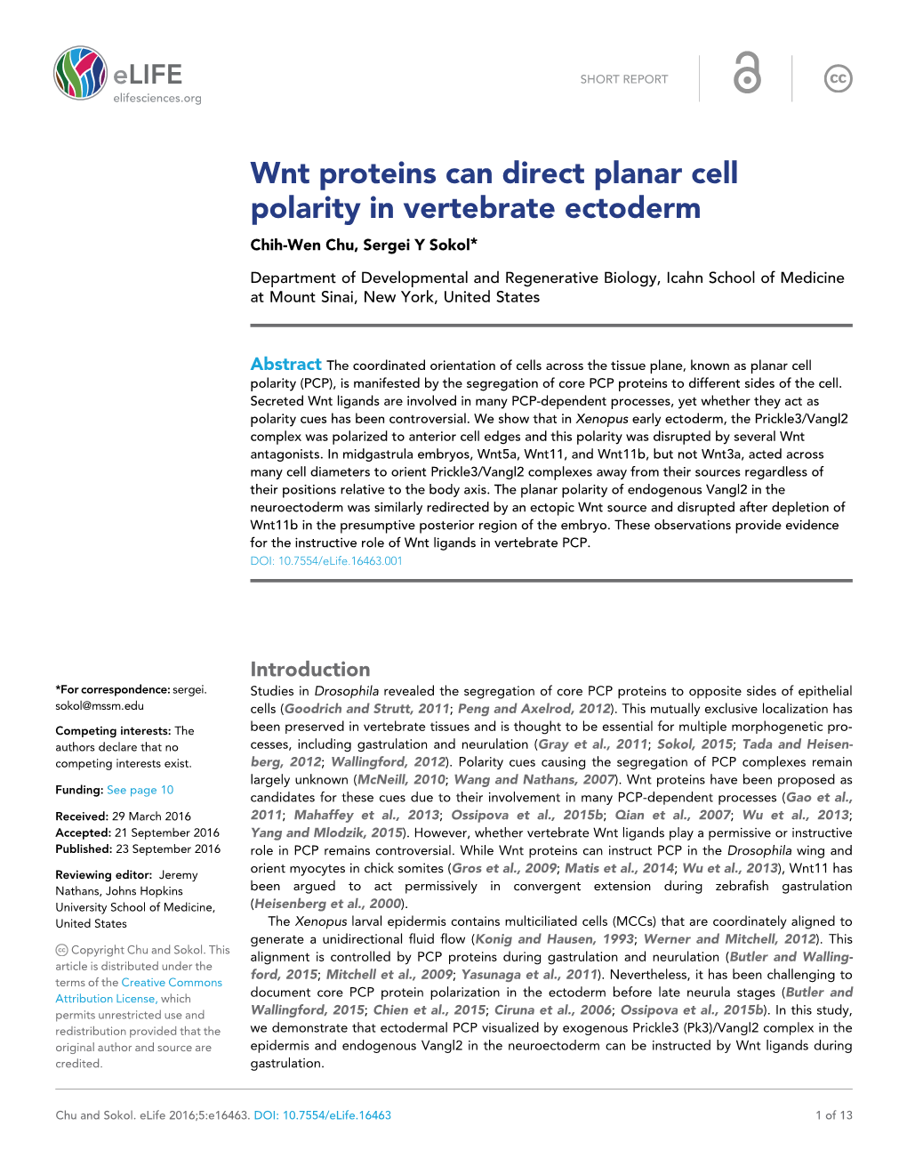 Wnt Proteins Can Direct Planar Cell Polarity in Vertebrate Ectoderm Chih-Wen Chu, Sergei Y Sokol*