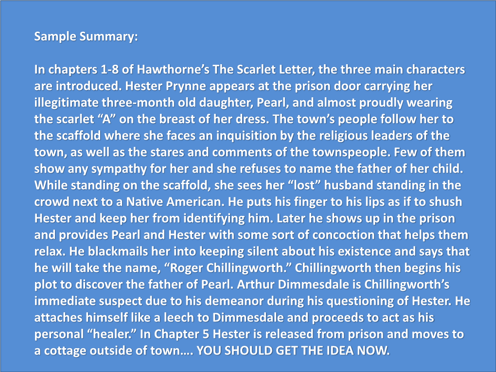 Sample Summary: in Chapters 1-8 of Hawthorne's the Scarlet Letter, The