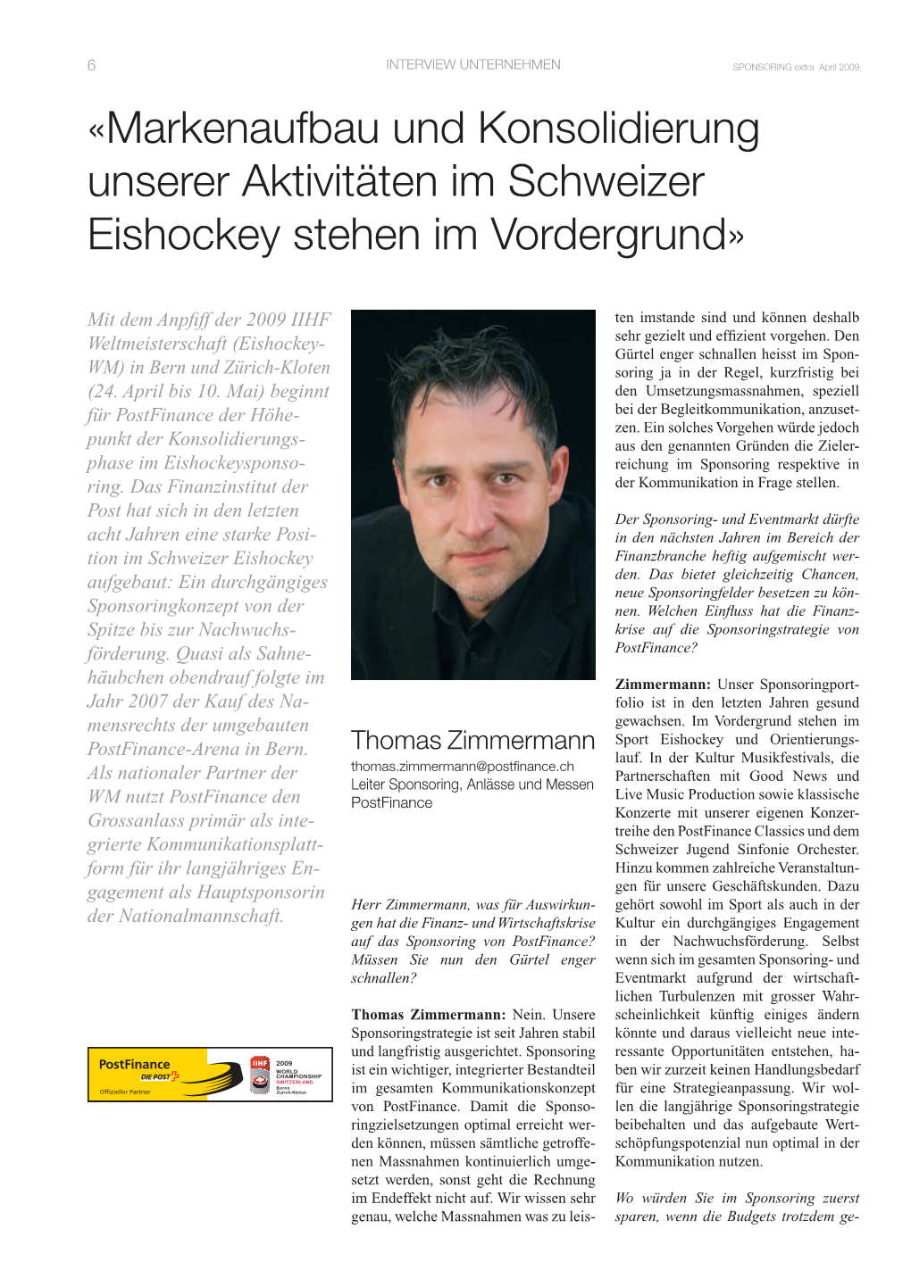 Markenaufbau Und Konsolidierung Unserer Aktivitäten Im Schweizer Eishockey Stehen Im Vordergrund»