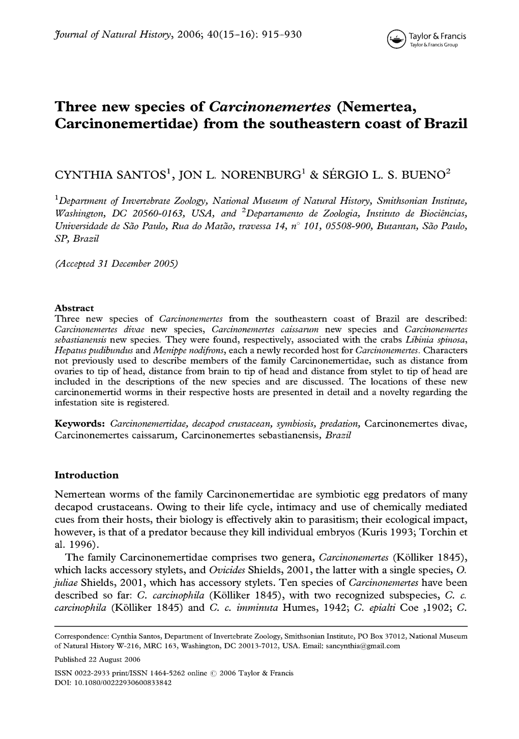 Three New Species of Carcinonemertes (Nemertea, Carcinonemertidae) from the Southeastern Coast of Brazil