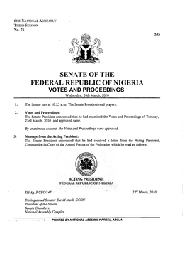 SENATE of the FEDERAL REPUBLIC of NIGERIA VOTES and PROCEEDINGS Wednesday, 24Th March, 20ID