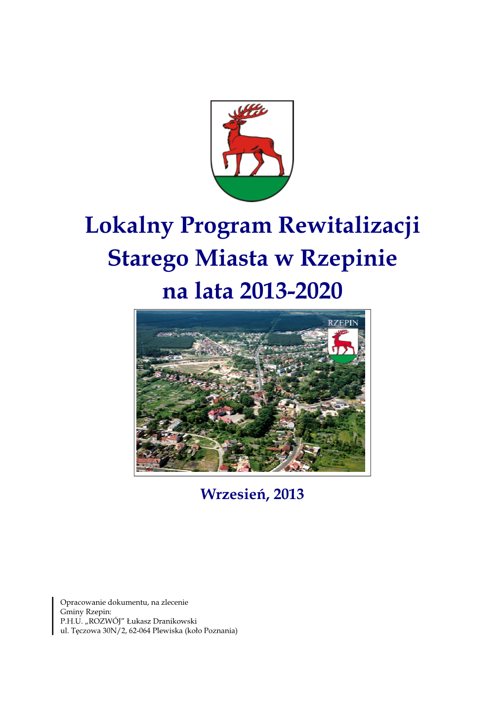 Lokalny Program Rewitalizacji Starego Miasta W Rzepinie Na Lata 2013-2020