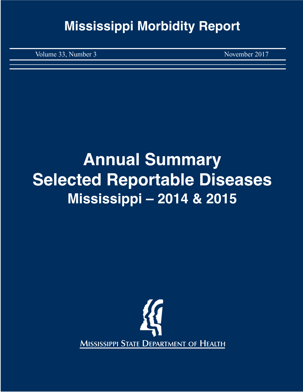 Annual Summary Selected Reportable Diseases Mississippi – 2014 & 2015