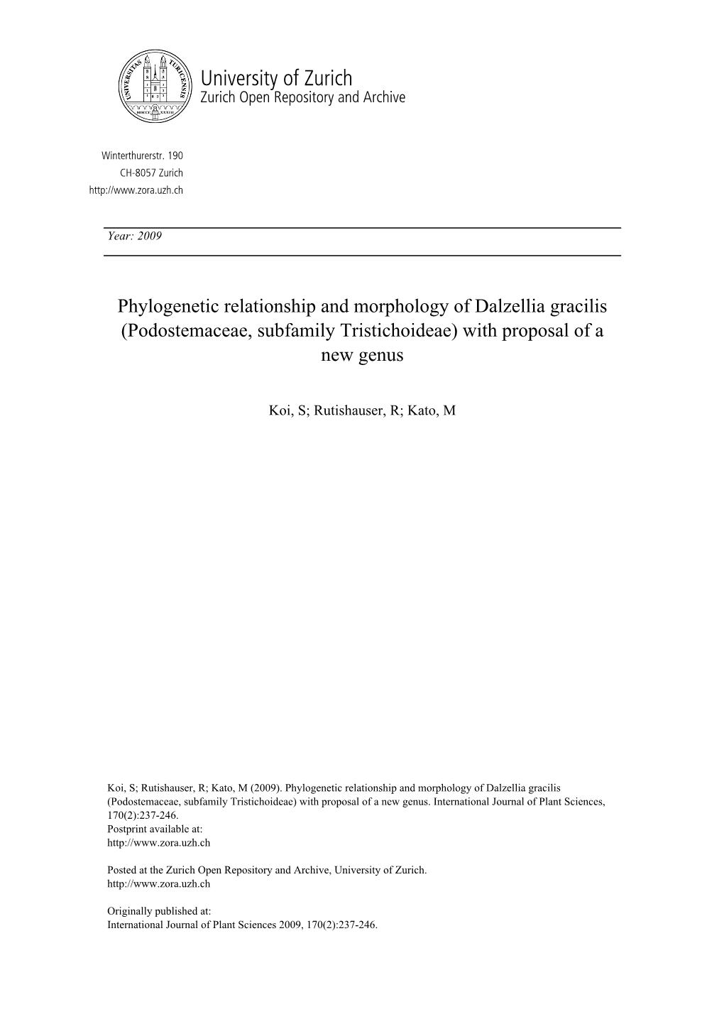 Phylogenetic Relationship and Morphology of Dalzellia Gracilis (Podostemaceae, Subfamily Tristichoideae) with Proposal of a New Genus