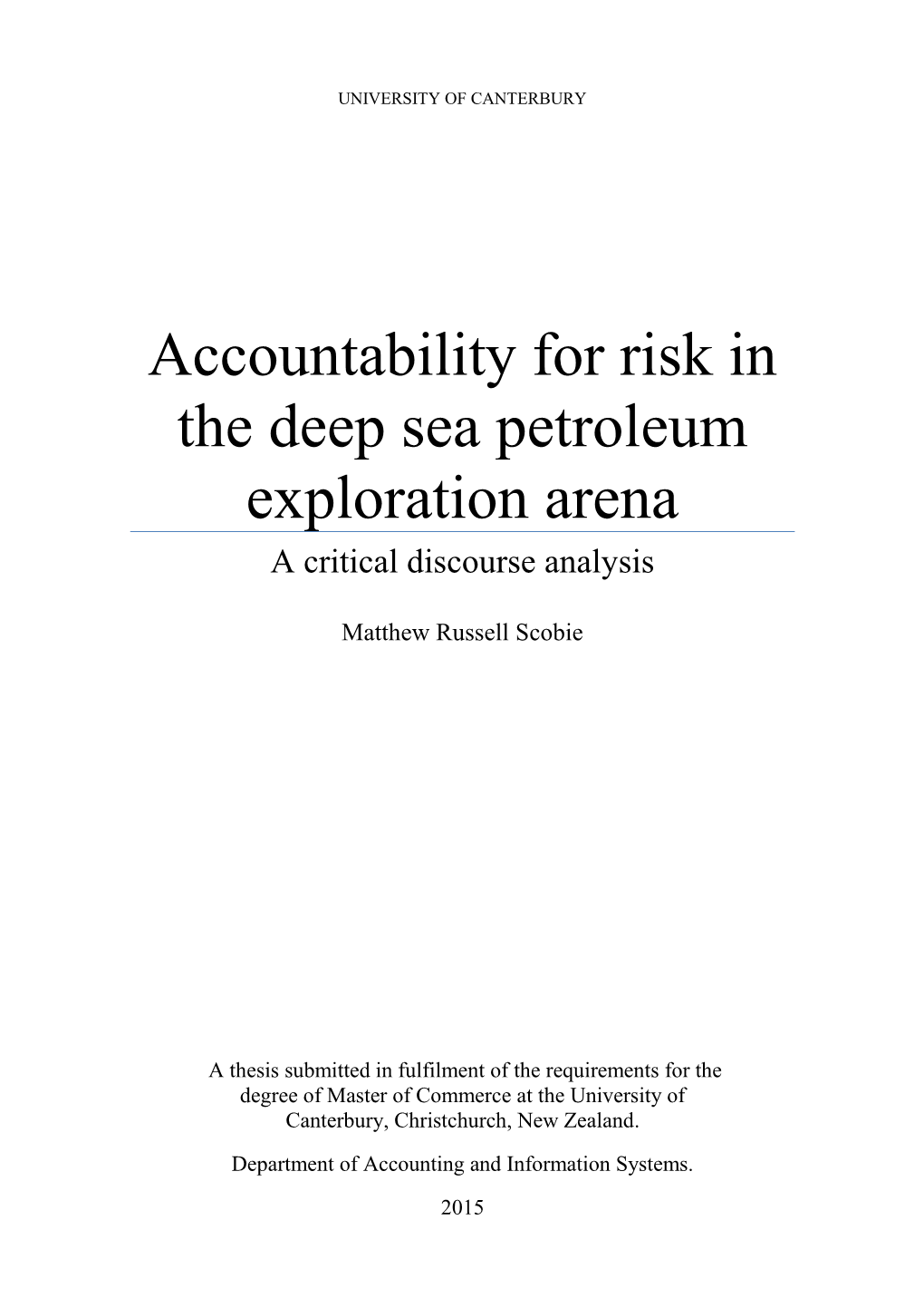 Accountability for Risk in the Deep Sea Petroleum Exploration Arena a Critical Discourse Analysis