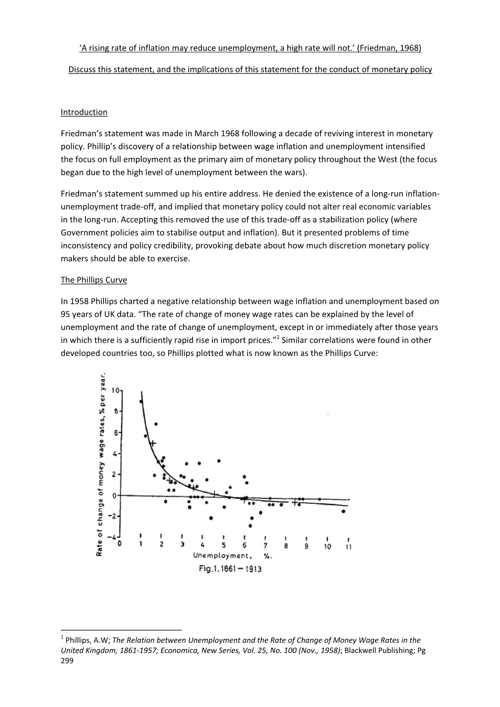 'A Rising Rate of Inflation May Reduce Unemployment, a High Rate Will Not.' (Friedman, 1968) Discuss This Statement, And