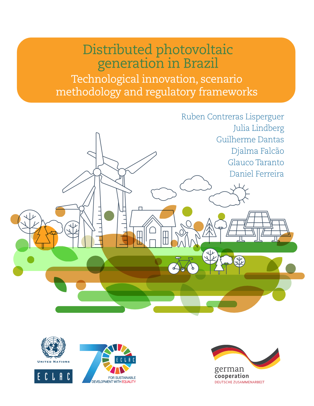 Distributed Photovoltaic Generation in Brazil Technological Innovation, Scenario Methodology and Regulatory Frameworks