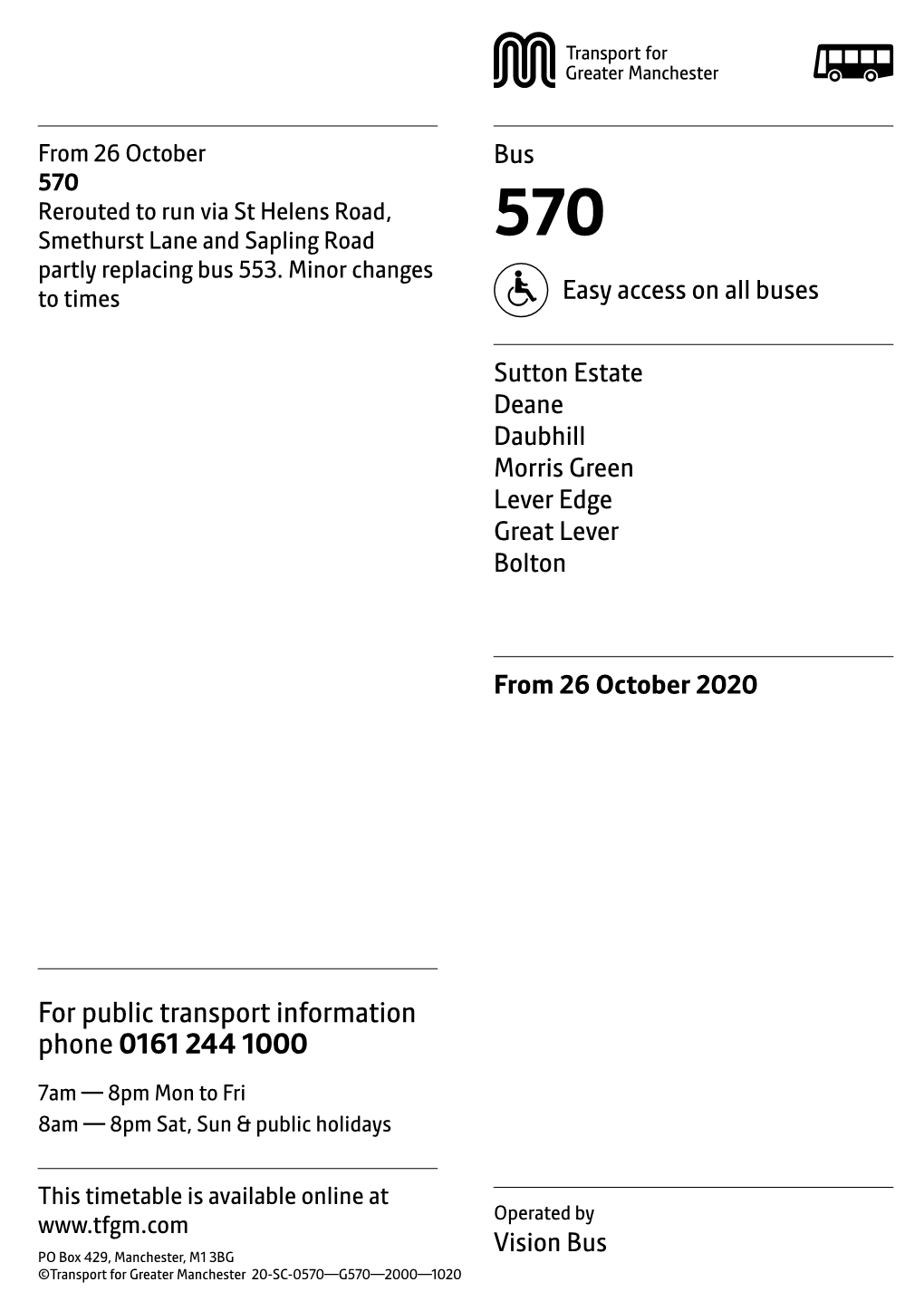 570 Rerouted to Run Via St Helens Road, Smethurst Lane and Sapling Road 570 Partly Replacing Bus 553