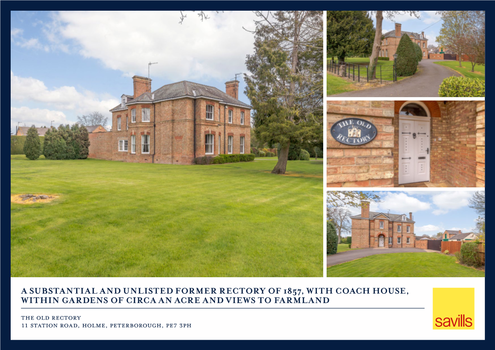 A Substantial and Unlisted Former Rectory of 1857, with Coach House, Within Gardens of Circa an Acre and Views to Farmland