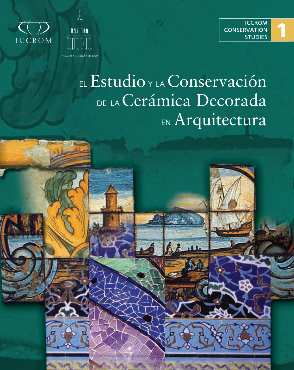 El Estudioy La Conservación De La Cerámica Decorada En Arquitectura