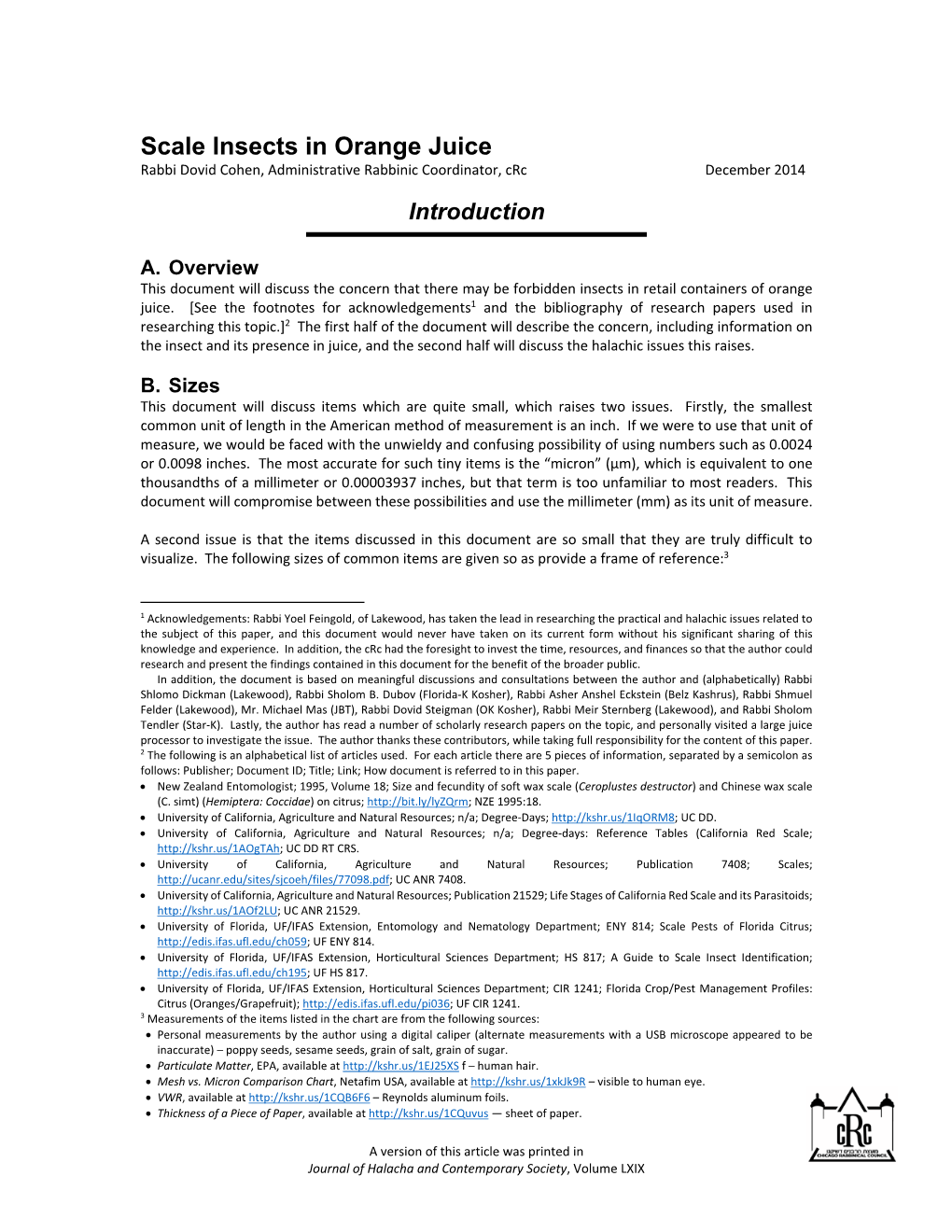 Scale Insects in Orange Juice Rabbi Dovid Cohen, Administrative Rabbinic Coordinator, Crc December 2014 Introduction