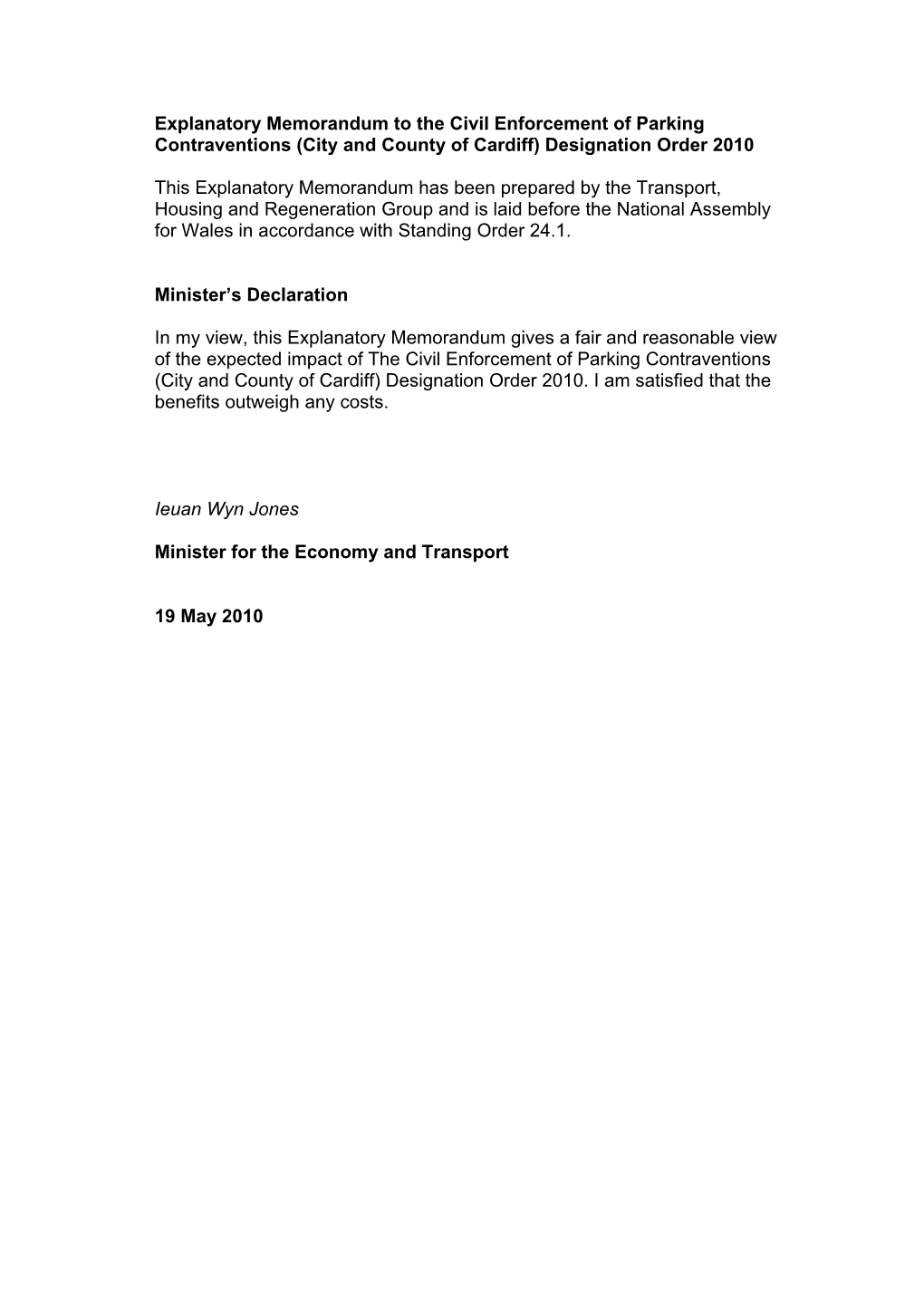 Explanatory Memorandum to the Civil Enforcement of Parking Contraventions (City and County of Cardiff) Designation Order 2010