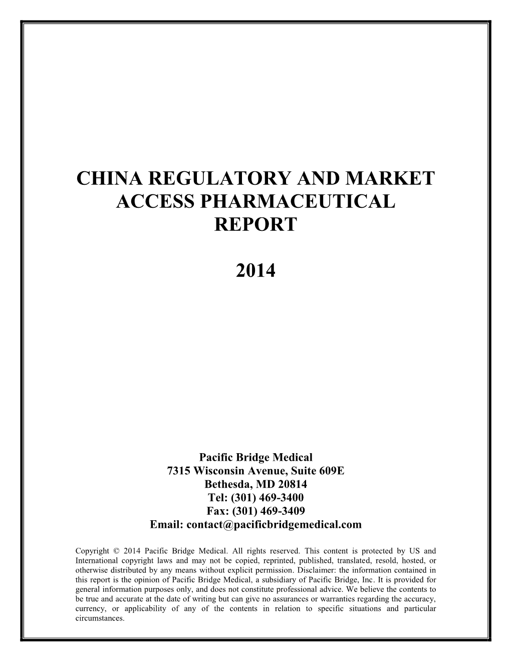 China Regulatory and Market Access Pharmaceutical Report 2014