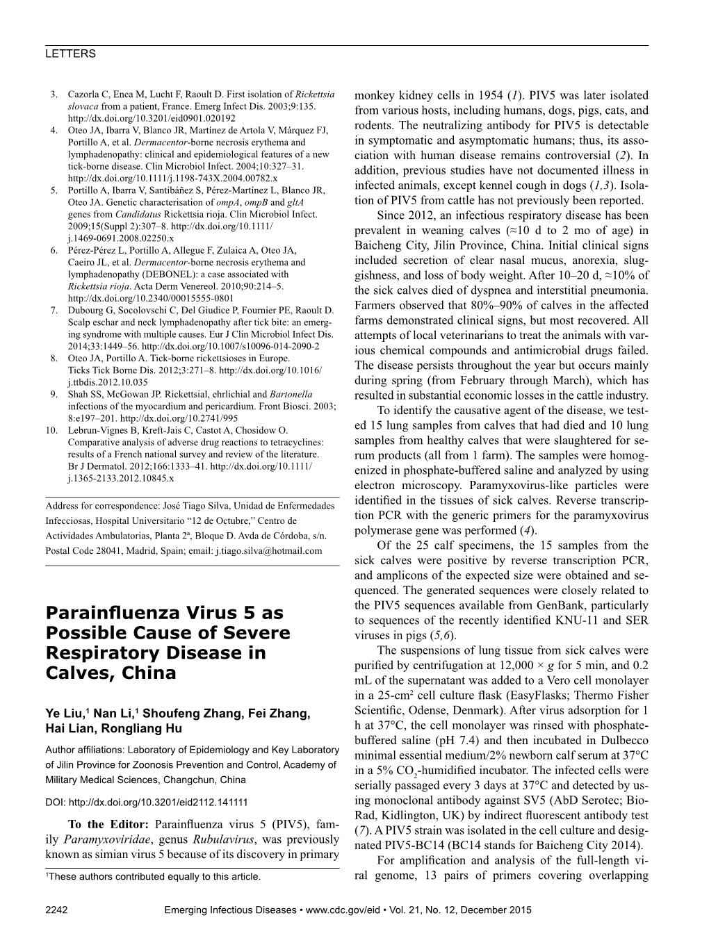 Parainfluenza Virus 5 As Possible Cause of Severe Respiratory Disease in Calves, China