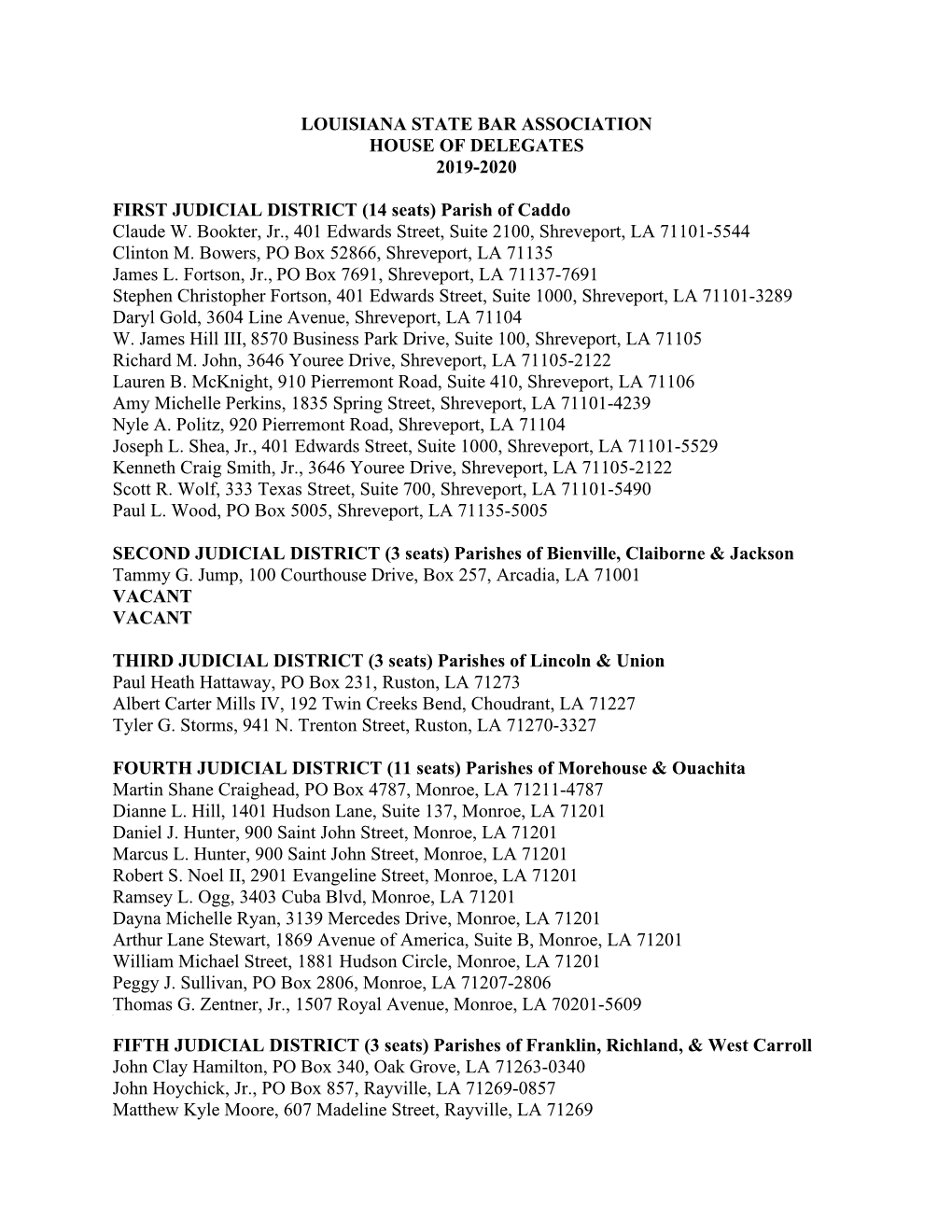 LOUISIANA STATE BAR ASSOCIATION HOUSE of DELEGATES 2019-2020 0BFIRST JUDICIAL DISTRICT (14 Seats) Parish of Caddo Claude W. Book