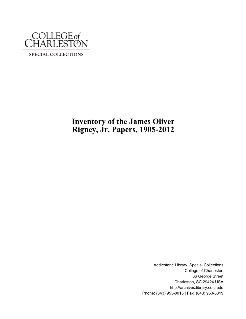 Inventory of the James Oliver Rigney, Jr. Papers, 1905-2012