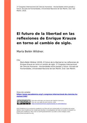 El Futuro De La Libertad En Las Reflexiones De Enrique Krauze En