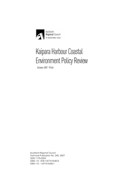 Kaipara Harbour Coastal Environment Policy Review October 2007 TP345