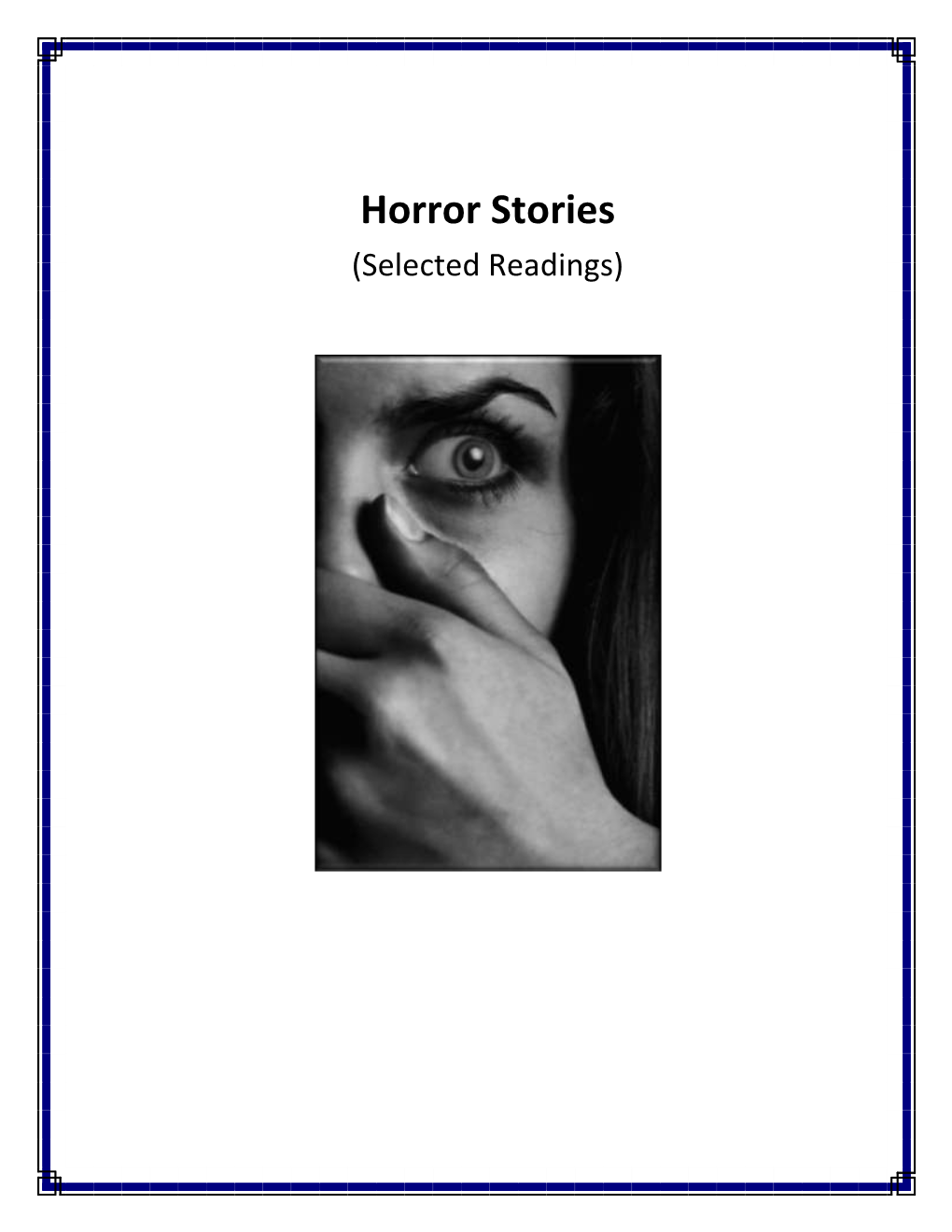 Horror Stories (Selected Readings)