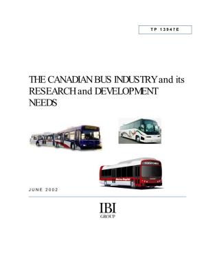 THE CANADIAN BUS INDUSTRY and Its RESEARCH and DEVELOPMENT NEEDS