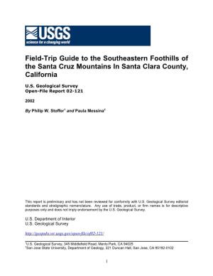 Field-Trip Guide to the Southeastern Foothills of the Santa Cruz Mountains in Santa Clara County, California