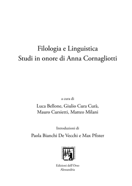 Filologia E Linguistica Studi in Onore Di Anna Cornagliotti