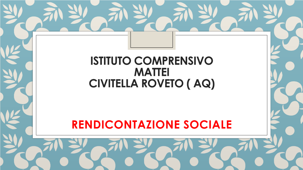 Istituto Comprensivo Mattei Civitella Roveto ( Aq)