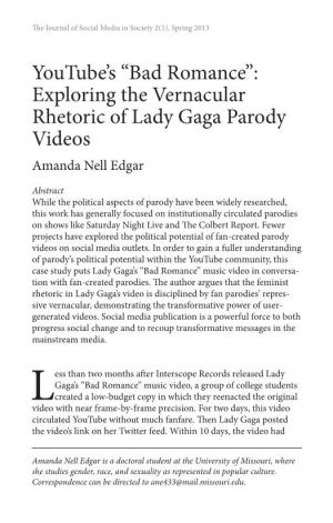 “Bad Romance”: Exploring the Vernacular Rhetoric of Lady Gaga Parody Videos Amanda Nell Edgar