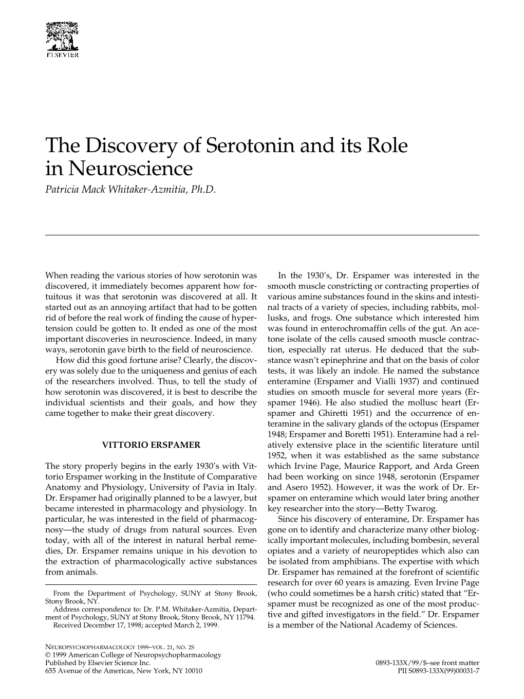 The Discovery of Serotonin and Its Role in Neuroscience Patricia Mack Whitaker-Azmitia, Ph.D