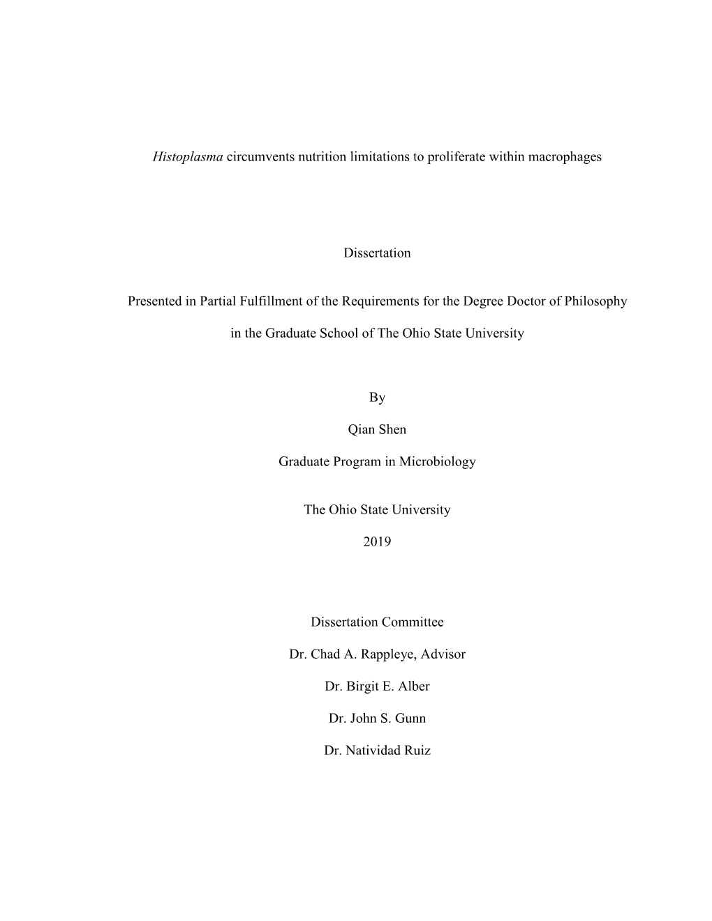 1 Histoplasma Circumvents Nutrition Limitations to Proliferate Within Macrophages Dissertation Presented in Partial Fulfillment