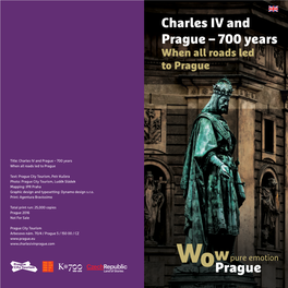 Charles IV and Prague – 700 Years When All Roads Led to Prague