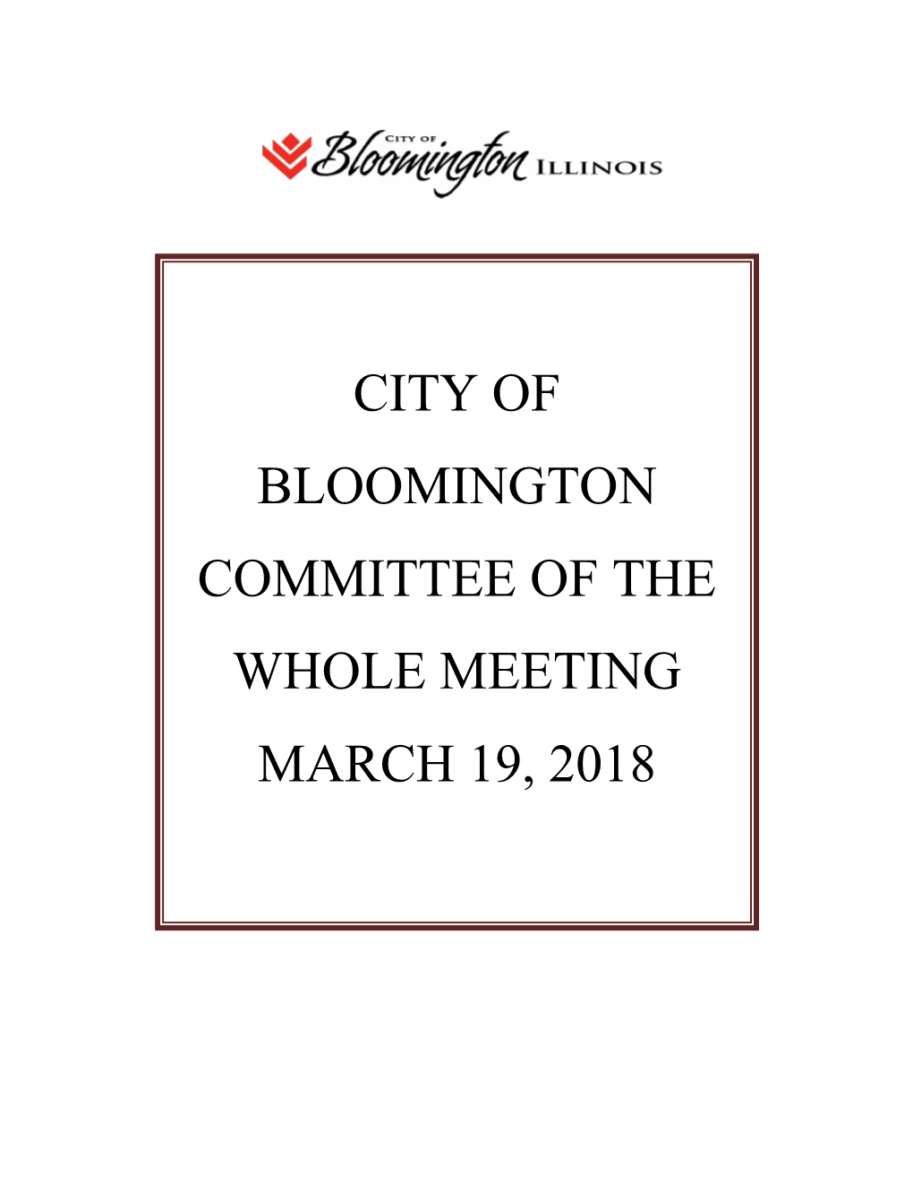 City of Bloomington Committee of the Whole Meeting March 19, 2018